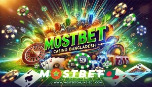 Mostbet Casino Bangladesh